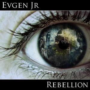 Evgen_Jr - Rebellion (2013)