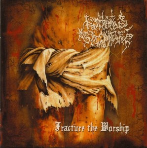 Posthumous Blasphemer - Fracture The Worship (2008)