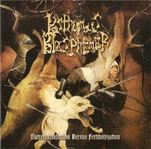 Posthumous Blasphemer - Putrespermfaction Versus Fertiholyzation (2004)
