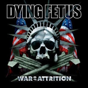 Dying Fetus - War Of Attrition (2007)