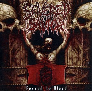 Severed Savior - Forced To Bleed (2001)