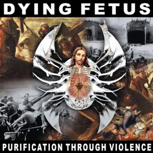 Dying Fetus - Purification Through Violence (1996)