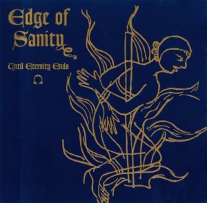 Edge Of Sanity - Until Eternity Ends (1994)