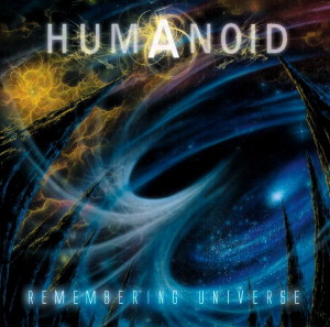 Humanoid - Remembering Universe (2008)