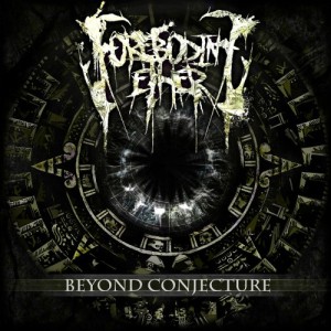 Foreboding Ether - Beyond Conjecture (2011)
