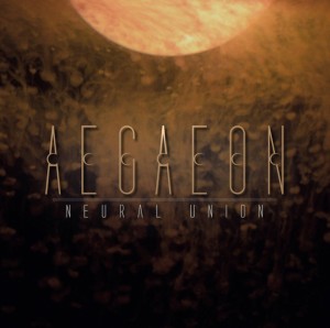 Aegaeon - Neural Union (2013)