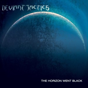 Deviant Tactics - The Horizon Went Black (2013)