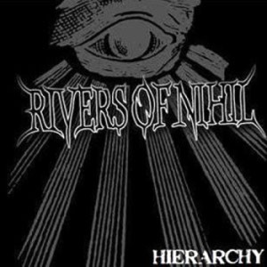 Rivers Of Nihil - Hierarchy (2010)