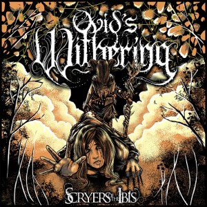 Ovid's Withering - Scryers Of The Ibis (2013)