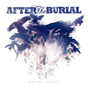 After The Burial - Wolves Within (2013)