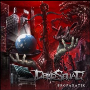 DeadSquad - Profanatik (2013)