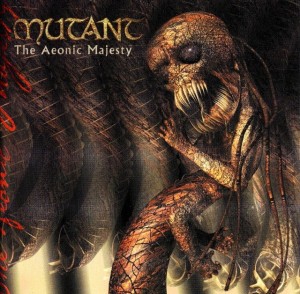 Mutant - The Aeonic Majesty (2001)