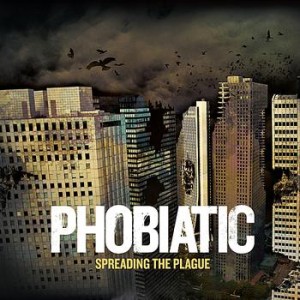 Phobiatic - Spreading The Plague (2009)