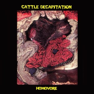 Cattle Decapitation - Homovore (2000)