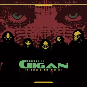 Gigan - The Order Of The False Eye (2008)