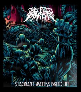 The Exiled Martyr — Stagnant Waters Breed Life (2016)