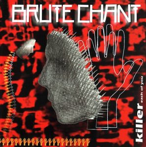 Brute Chant — Killer Each Of You (2002)