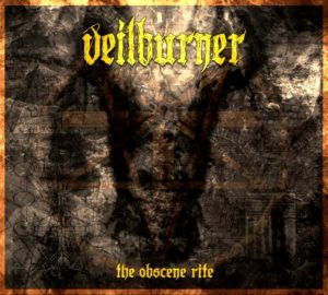 Veilburner — The Obscene Rite (2016)