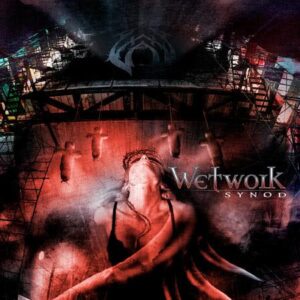 Wetwork — Synod (2005)