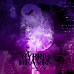 Hybrid Heaven — The Textures Of Spirits (2008)