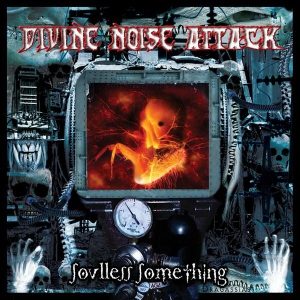 Divine Noise Attack — Soulless Something (2002)