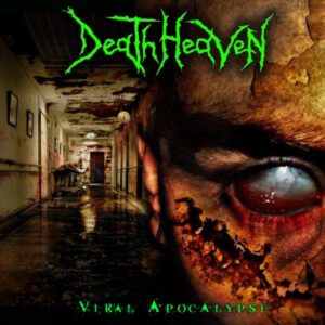 Death Heaven — Viral Apocalypse (2007)