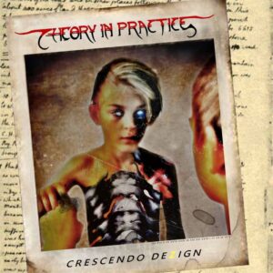 Theory In Practice — Crescendo Dezign (2017)
