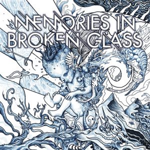 Memories In Broken Glass — Enigma Infinite (2017)