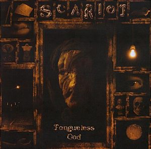 Scariot — Tongueless God (2002)