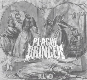 Plaguebringer — Hallowed (2014)