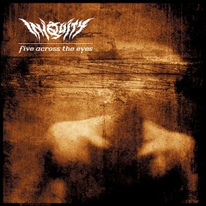 Iniquity — Five Across The Eyes (1999)