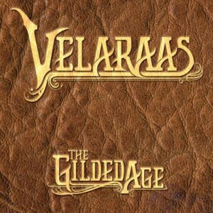 Velaraas — The Gilded Age (2015)