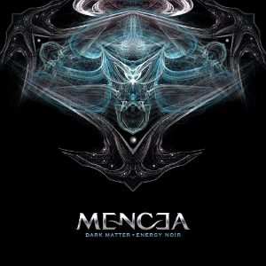 Mencea — Dark Matter, Energy Noir (2008)
