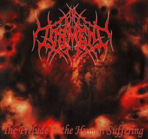In Torment — The Prelude To The Human Suffering (2004)