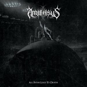 Amiensus — All Paths Lead To Death (2017)
