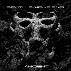 Death Dimensions — Ancient (2017)