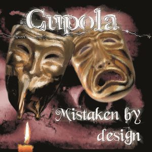 Cupola — Mistaken By Design (2007)