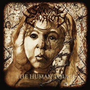Suicidal Causticity — The Human Touch (2017)