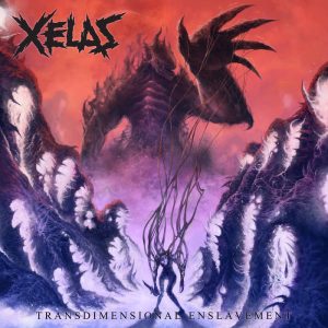 Xelas — Transdimensional Enslavement (2017)