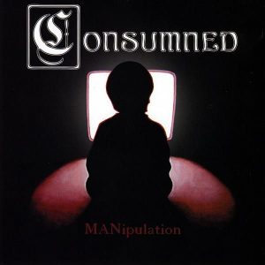 Consumned — Manipulation (2008)