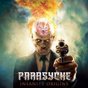 Parasyche — Insanity Origins (2017)