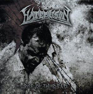 Hateprison — Rise Of The Dead (2010)