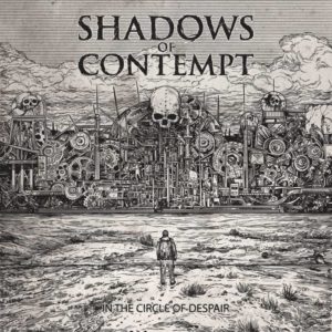 Shadows Of Contempt — In The Circle Of Despair (2017)