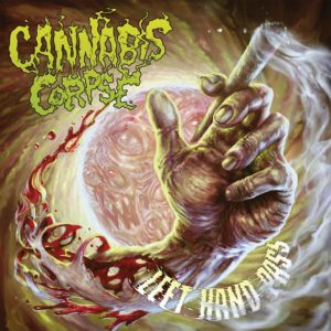 Cannabis Corpse — Left Hand Pass (2017)