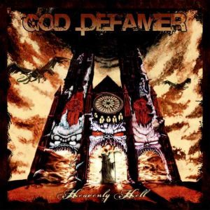 God Defamer — Heavenly Hell (2010)