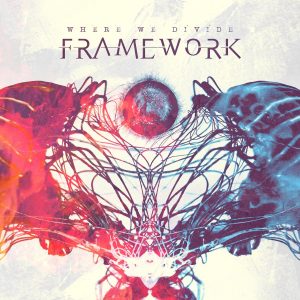 Framework — Where We Divide (2017)