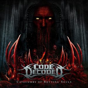Codedecoded — Catacombs Of Rotting Souls (2017)