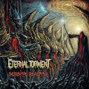 Eternal Torment — Blind To Reality (2017)