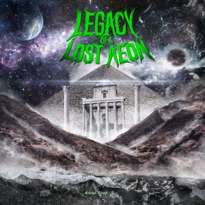 Legacy Of A Lost Aeon — Astral Tomb (2017)