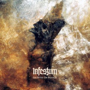 Infestum — Les Rites De Passage (2018)